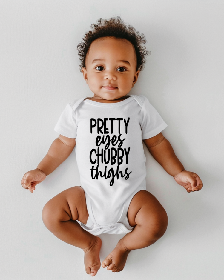 Pretty Eyes and Chubby Thighs Bodysuit